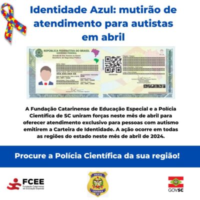 O mutirão acontece durante o Mês do Autismo em Santa Catarina.